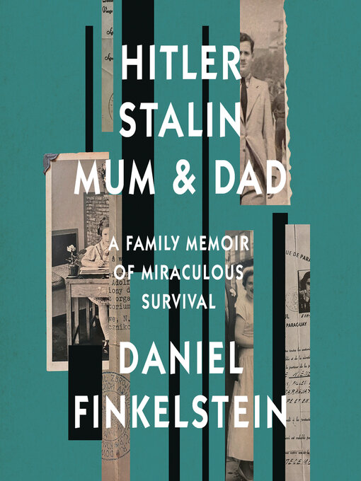 Title details for Hitler, Stalin, Mum and Dad by Daniel Finkelstein - Wait list